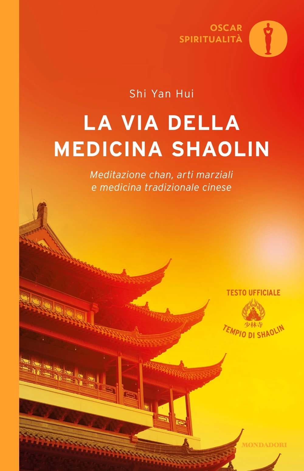 Copertina del libro La Via della Medicina Shaolin di Shi Yan Hui, edito da Mondadori